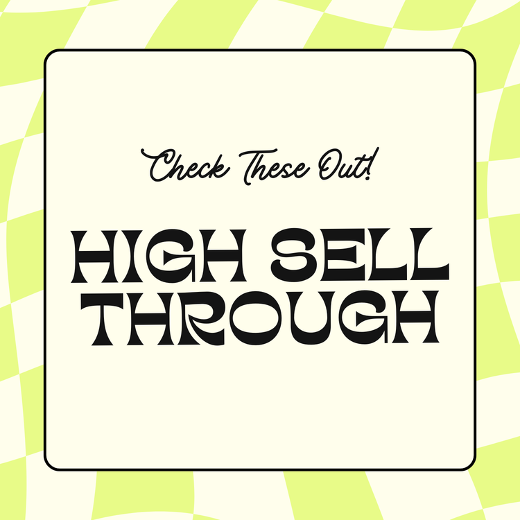 High Sell Through