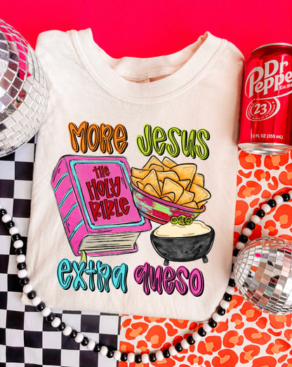 More Jesus, Extra queso