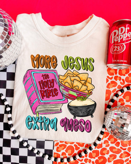 More Jesus, Extra queso