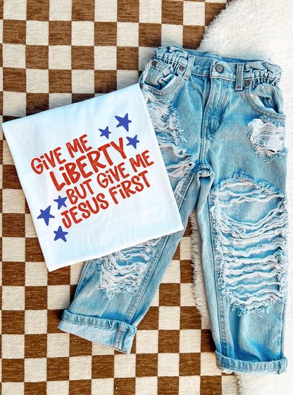 Give me liberty- but JESUS first!